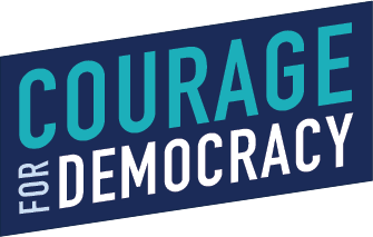 Courage for Democracy